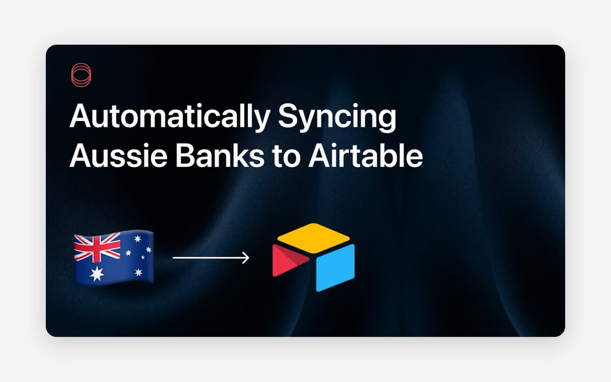 How to Sync Your Australian Bank Data to Airtable